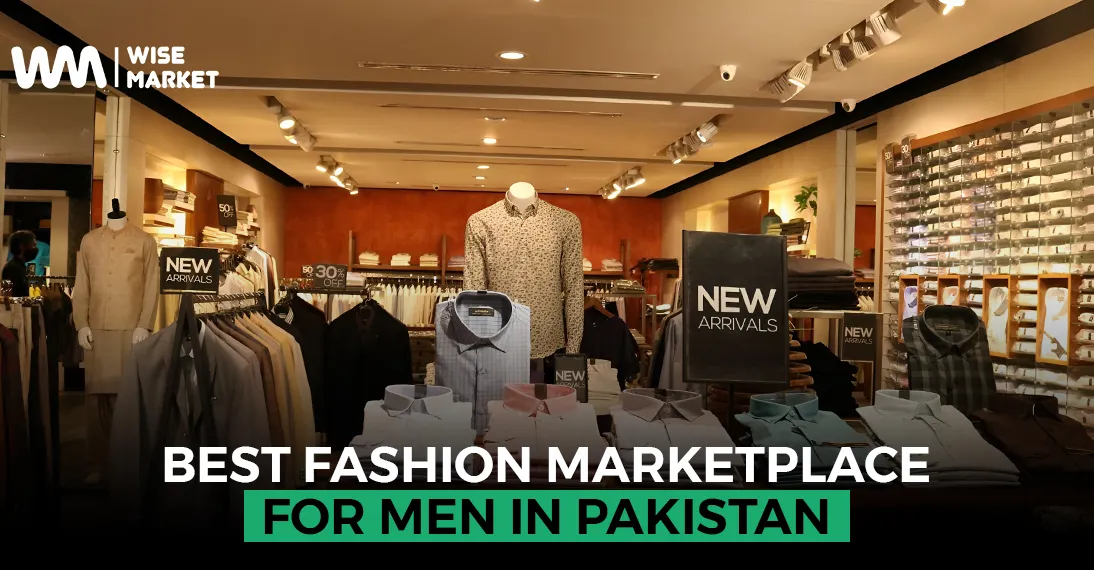 Best Fashion Marketplace for Men in Pakistan