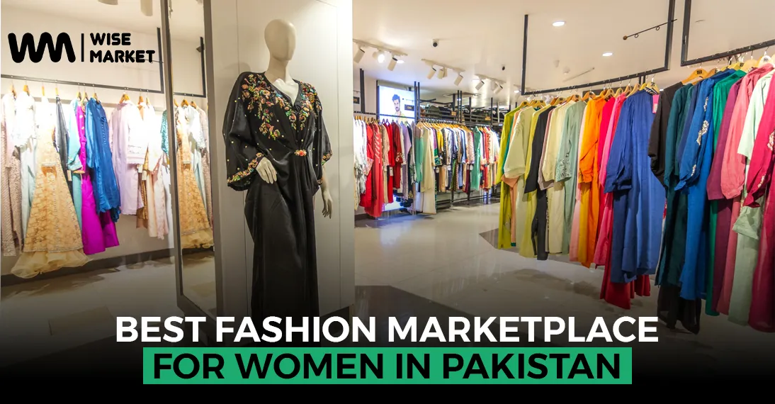 Best Fashion Marketplace for Women in Pakistan