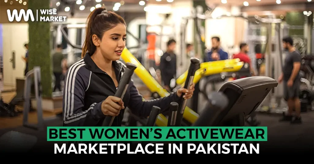 Best Fashion Activewear Marketplace for Women in Pakistan