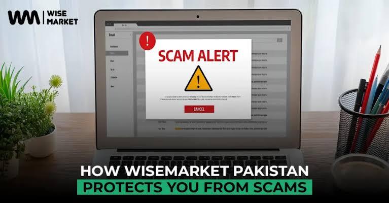How WiseMarket Pakistan Protects You from Scams and Fake Sellers