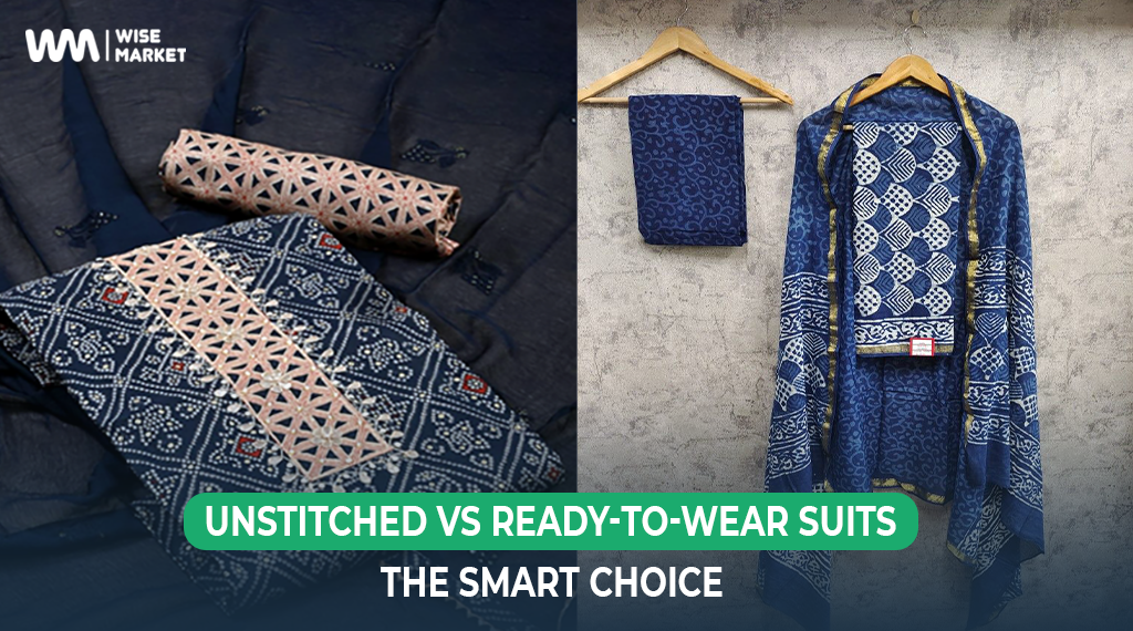 Unstitched vs Ready-to-Wear