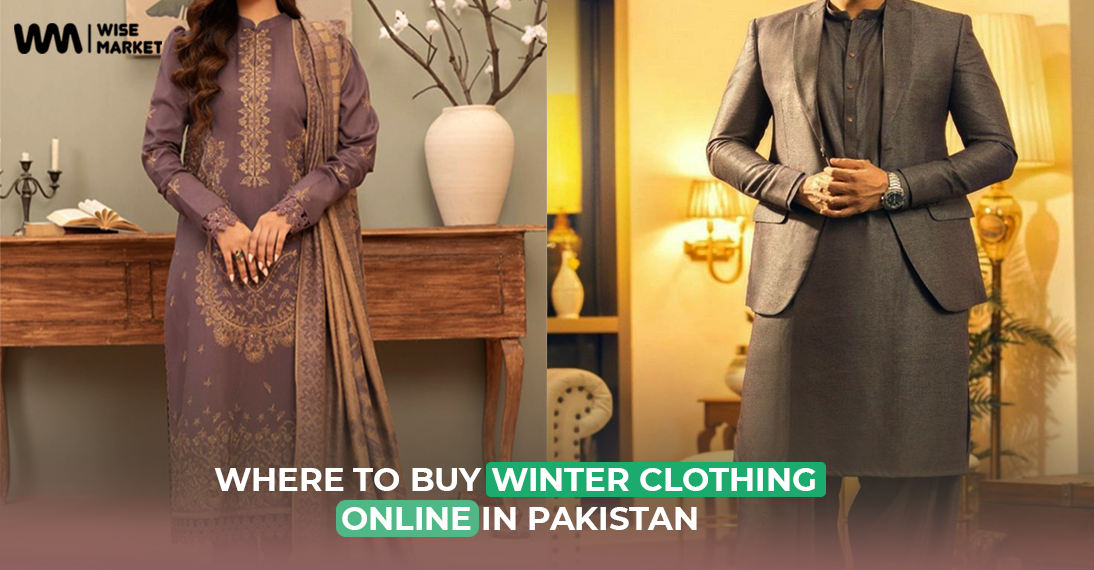 Where to Buy Winter Clothing Online in Pakistan