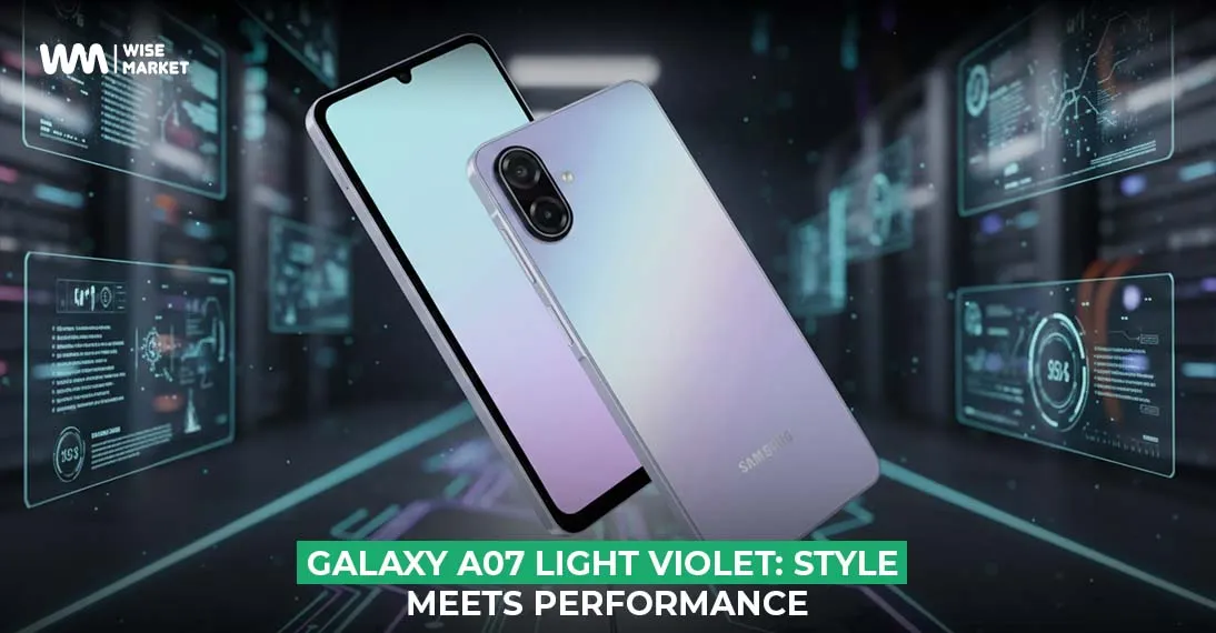 Why the Samsung Galaxy A07 Light Violet is Perfect for Style and Performance