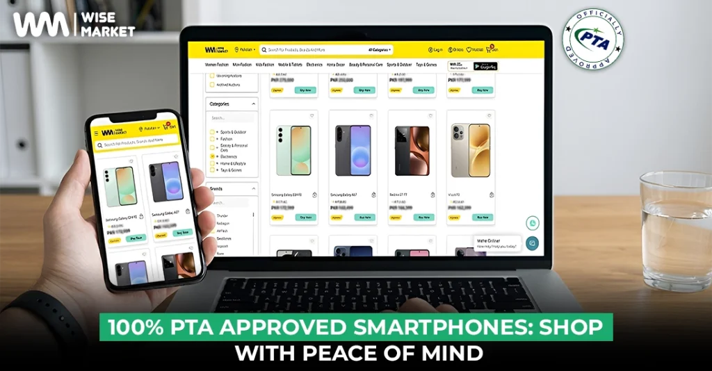 100% PTA Approved Smartphones Shop with Peace of Mind