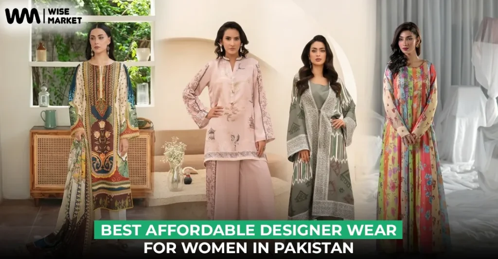 Best Affordable Designer Wear for Women in Pakistan 2026