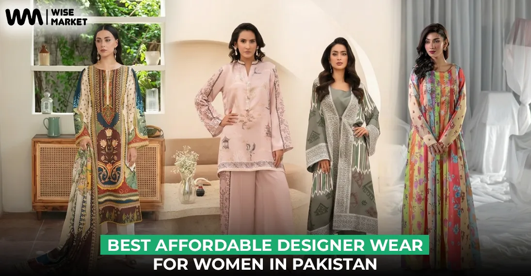 Best Affordable Designer Wear for Women in Pakistan 2026