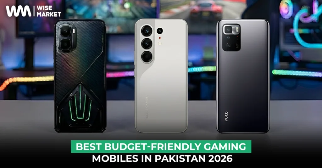 Best Budget-Friendly Gaming Mobiles in Pakistan 2026