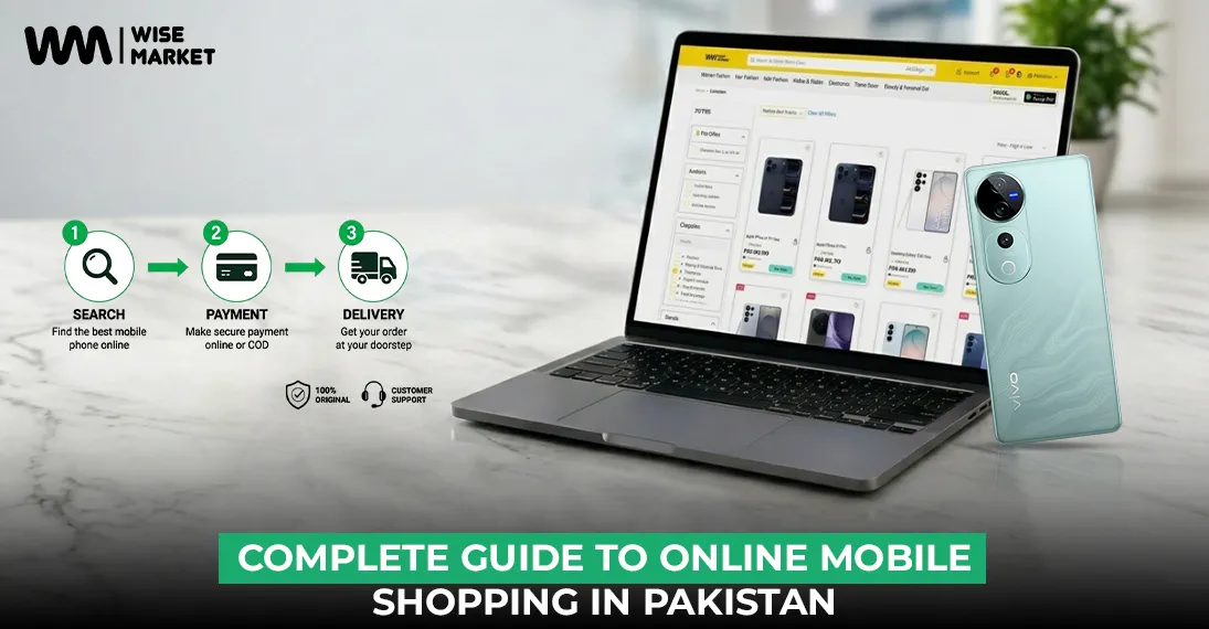Complete Guide to Online Mobile Shopping in Pakistan 2026
