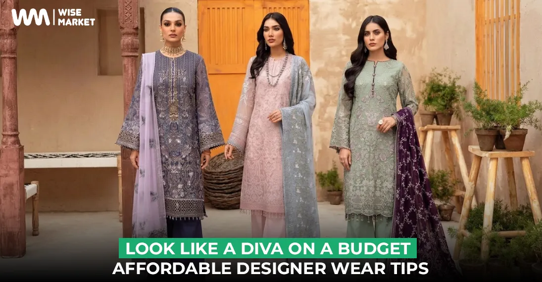Look Like a Diva on a Budget: Affordable Designer Wear Tips