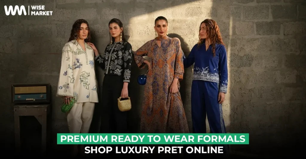 Premium Ready to Wear Formals: Shop Luxury Pret Online