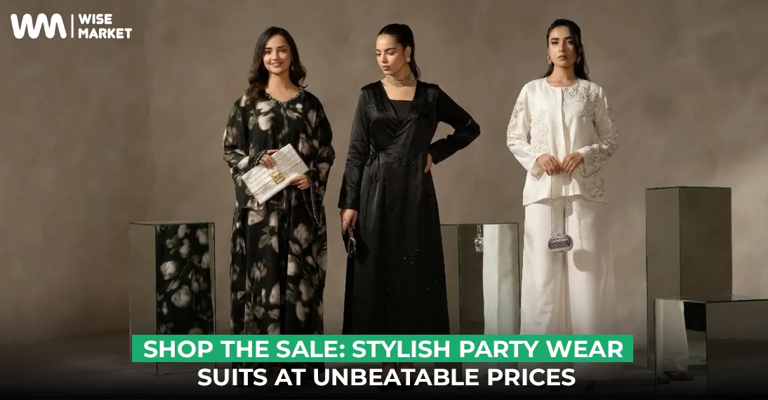Shop the Sale: Stylish Party Wear Suits at Unbeatable Prices