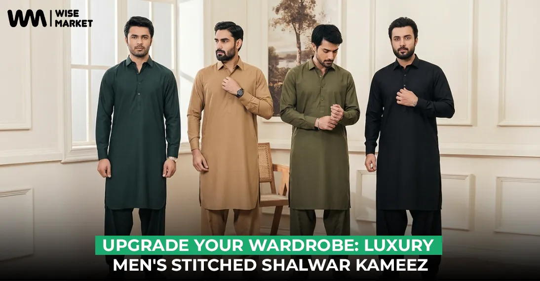 Upgrade Your Wardrobe: Luxury Men’s Stitched Shalwar Kameez