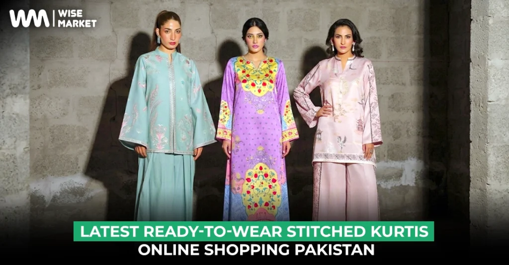 Latest Ready-to-Wear Stitched Kurtis Online Shopping Pakistan