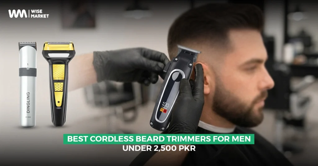 Best Cordless Beard Trimmers for Men Under 2,500 PKR