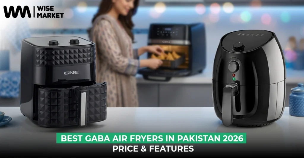 Best Gaba Air Fryers in Pakistan 2026