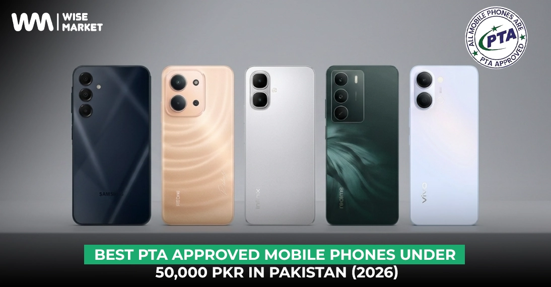 Best PTA Approved Mobile Phones Under 50,000 PKR in Pakistan (2026)