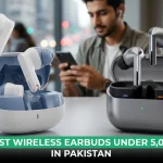 Best Wireless Earbuds Under 5,000 in Pakistan 2026