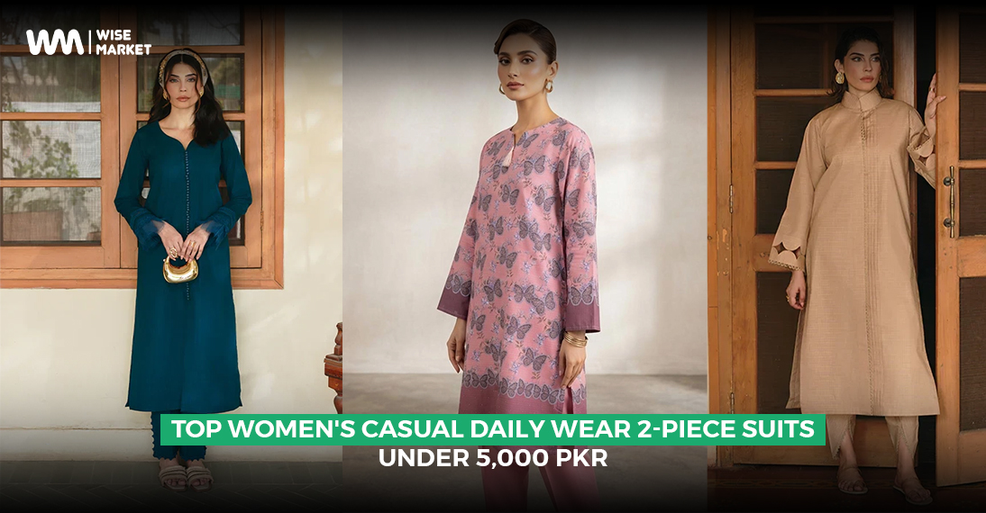 Top Women’s Casual Daily Wear 2-Piece Suits Under 5,000 PKR