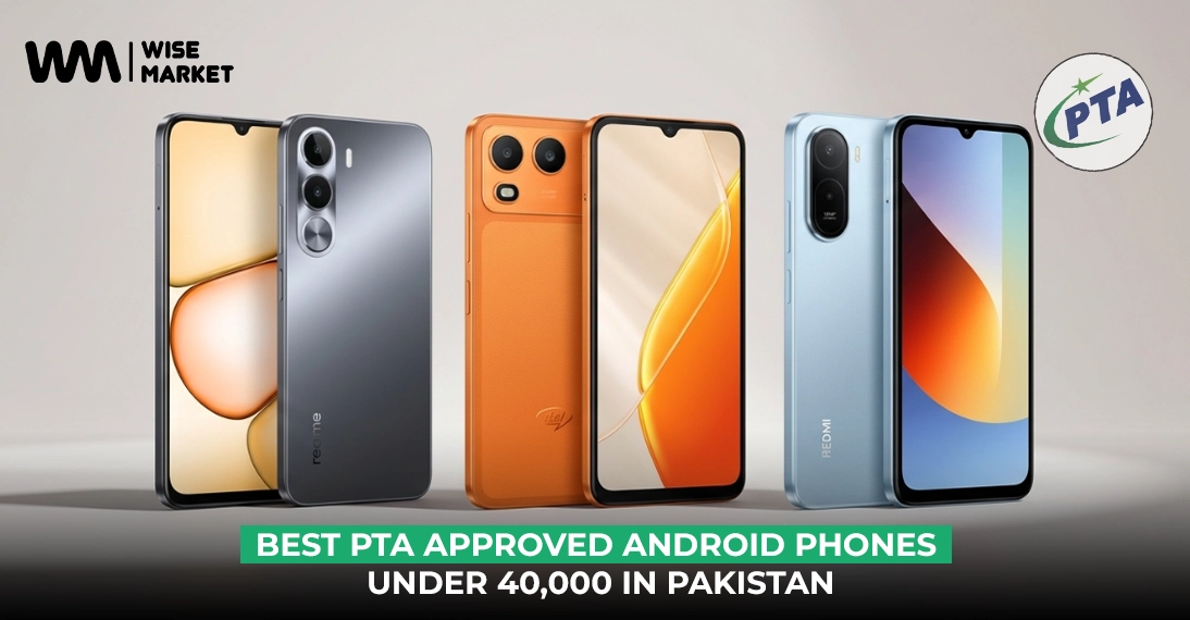 Best PTA-Approved Android Phones Under 40,000 In Pakistan (2026)