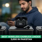 Best Wireless Earbuds Under 3,000 in Pakistan