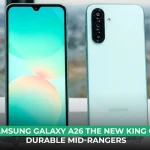 Samsung Galaxy A26 The New King Of Durable Mid-Rangers